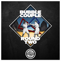 Bubble Couple - Round Two