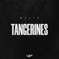 Malik - Tangerines