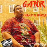 Gator - MONEY POWER (Explicit)