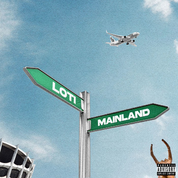 Loti - Mainland (Explicit)