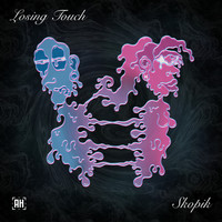 Skopik - Losing Touch