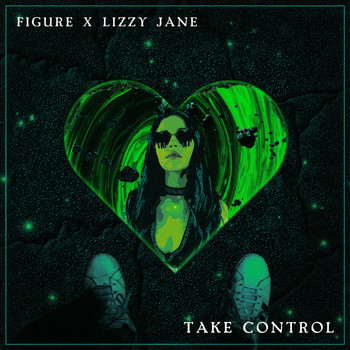 Figure, Lizzy Jane - Take Control