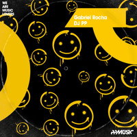 DJ PP, Gabriel Rocha - Happy Faces