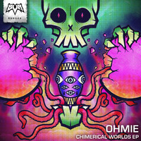 Ohmie - Chimerical Worlds EP