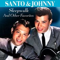 Santo & Johnny - Sleep Walk and Other Favorites (Remastered)