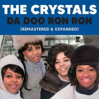 The Crystals - Da Doo Ron Ron (Extended Version (Remastered))