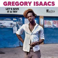 Gregory Isaacs - Let’s Give It A Try (Live)