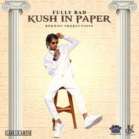 Fully Bad - Kush in Paper (Explicit)