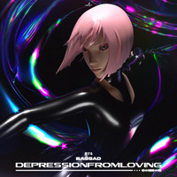 Bassad - Depressionfromloving