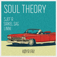 Soul Theory - Køyr På