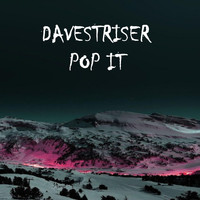 Davestriser - Pop It