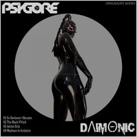 Psygore - Daimonic (Explicit)