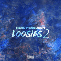 Nerd Ferguson - Loosies 2 (Explicit)
