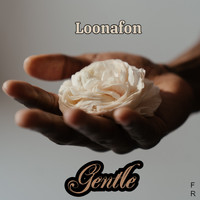 Loonafon - Gentle