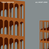 Tobias Bergson - All Night Long