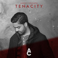 Aneesh Chengappa - Tenacity