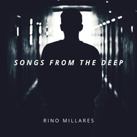 Rino Millares - Songs From The Deep (Explicit)