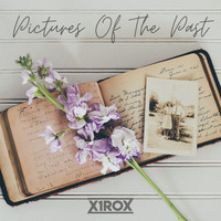 x1rox - Pictures Of The Past