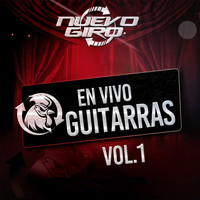 Nuevo Giro - En Vivo Guitarras Vol. 1