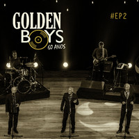 Golden Boys - 60 Anos, #Ep2 (Ao Vivo)