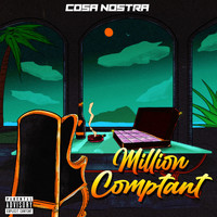 CosaNostra - Million comptant (Explicit)