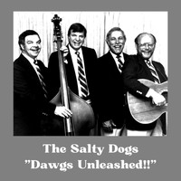 The Salty Dogs - DAWGS UNLEASHED!!