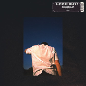 Sister Sister - Good Boy! (Explicit)