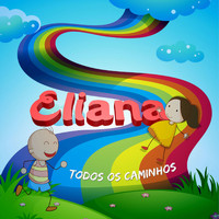 Eliana - Todos os Caminhos