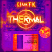 Kinetic - Thermal