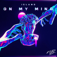 Island - On My Mind