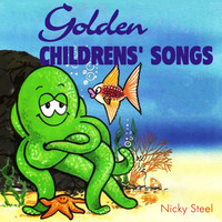 Nicky Steel - 22 Golden Children’s Songs