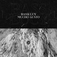 Basslucy - Mucho Gusto