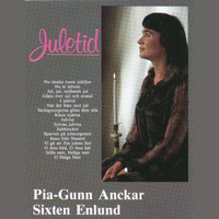 Pia-Gunn Anckar & Sixten Enlund - Juletid