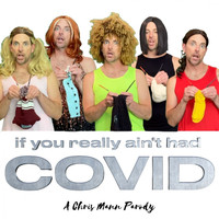 Chris Mann - If You Really Ain't Had Covid