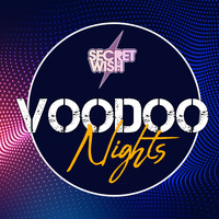 Secret Wish - Voodoo Nights (Radio Edit)