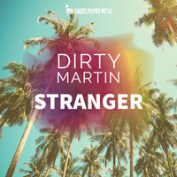 Dirty Martin - Stranger