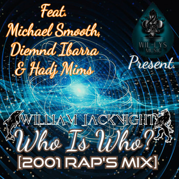 William Jacknight - Who Is Who? (2001's Rap Mix [Explicit])