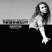 Mariano Santos - The New Reality
