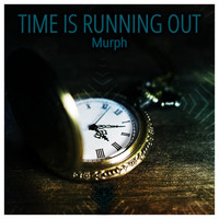 Murph - Time Is Running Out
