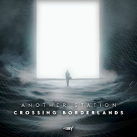 Another Station - Crossing Borderlands
