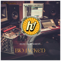 Dope Demeanors - Bio Jacked