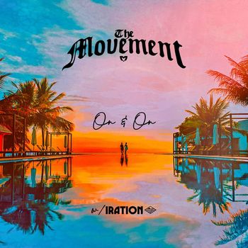 The Movement, Iration - On & On
