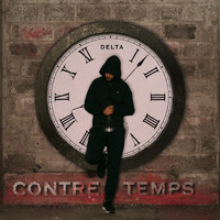 Delta - Contre temps (Explicit)