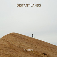 Cortex - DISTANT LANDS