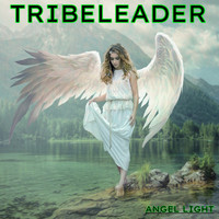 Tribeleader - ANGEL LIGHT