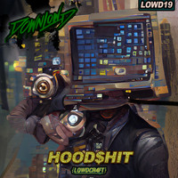 Downlowd - Hood$hit (Explicit)