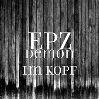 EpZ - Demon Im Kopf