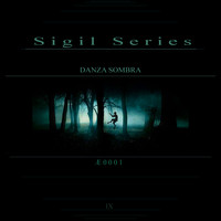 Æ0001 - Sigil Series: Danza Sombra