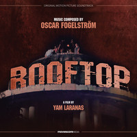 Oscar Fogelström - Rooftop (Original Motion Picture Soundtrack)