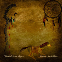 Celestial Aeon Project - Shaman Spirit Flute